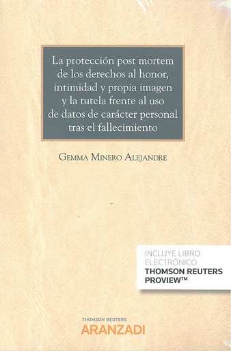 [9788491770138] LA PROTECCIÓN POST MORTEM DE LOS DERECHOS AL HONOR, INTIMIDAD Y PROPIA IMAGEN