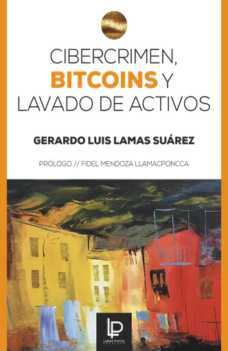 [9786120041079] CIBERCRIMEN, BITCOINS Y LAVADO DE ACTIVOS