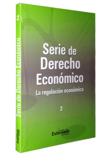 [9789588718835] LA REGULACIÓN ECONÓMICA
