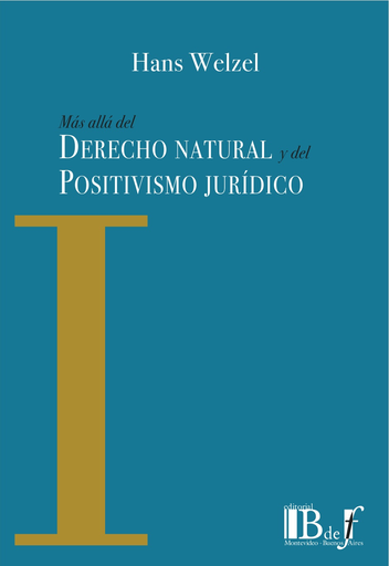 [9789974708129] MÁS ALLÁ DEL DERECHO NATURAL Y DEL POSITIVISMO JURÍDICO