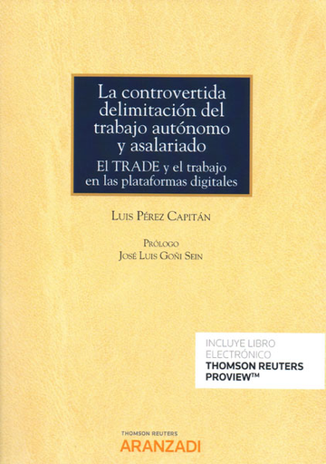 [9788413086927] LA CONTROVERTIDA DELIMITACIÓN DEL TRABAJO AUTÓNOMO Y ASALARIADO