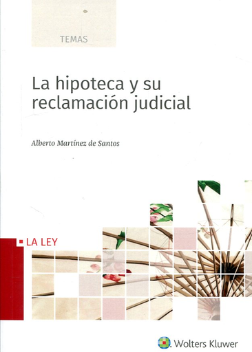 [9788490207451] LA HIPOTECA Y SU RECLAMACIÓN JUDICIAL