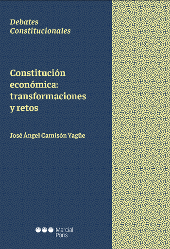 [9788413812069] CONSTITUCIÓN ECONÓMICA: Transformaciones y retos