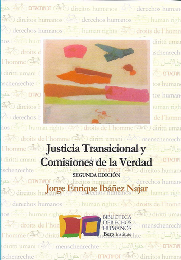 [9788494309762] JUSTICIA TRANSICIONAL Y COMISIONES DE VERDAD