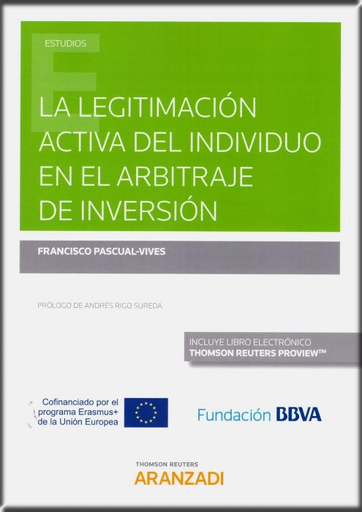 [9788413097282] LA LEGITIMACIÓN ACTIVA DEL INDIVIDUO EN EL ARBITRAJE DE INVERSIÓN