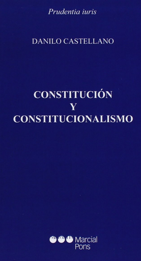 [9788415664512] CONSTITUCIÓN Y CONSTITUCIONALISMO