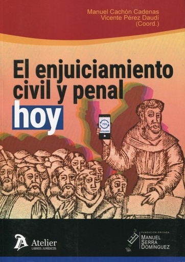 [9788417466756] EL ENJUICIAMIENTO CIVIL Y PENAL HOY