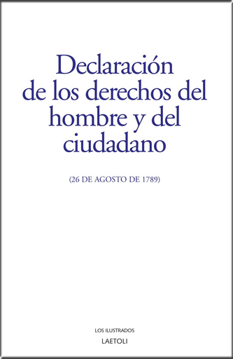 [9788494674280] DECLARACIÓN DE LOS DERECHOS DEL HOMBRE Y DEL CIUDADANO