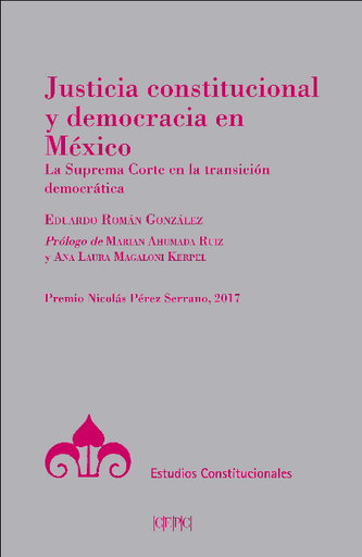 [9788425918278] JUSTICIA CONSTITUCIONAL Y DEMOCRACIA EN MÉXICO