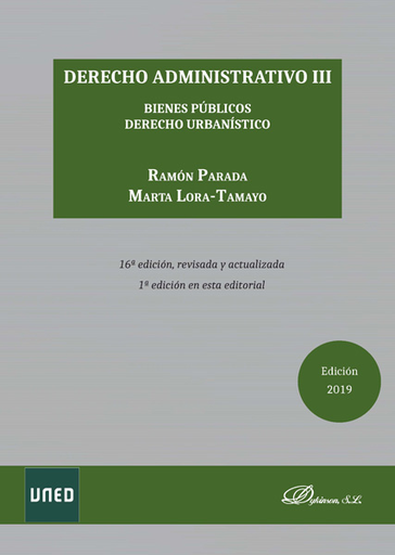 [9788413241753] DERECHO ADMINISTRATIVO III: BIENES PÚBLICOS Y DERECHO URBANÍSTICO