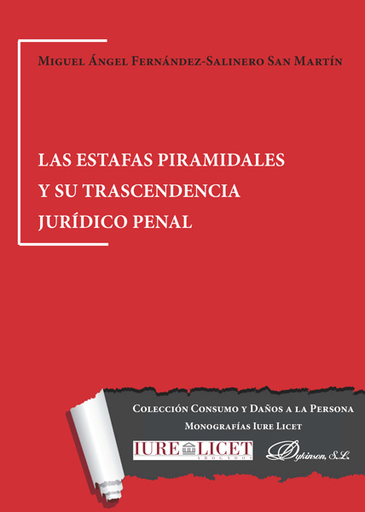 [9788413243177] LAS ESTAFAS PIRAMIDALES Y SU TRASCENDENCIA JURÍDICO PENAL