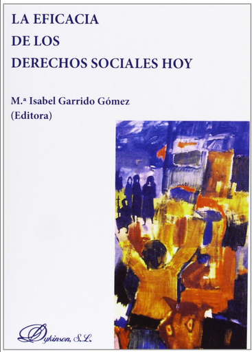 [9788490315538] LA EFICACIA DE LOS DERECHOS SOCIALES HOY