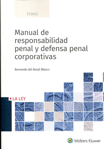 [9788490207673] MANUAL DE RESPONSABILIDAD PENAL Y DEFENSA PENAL CORPORATIVAS