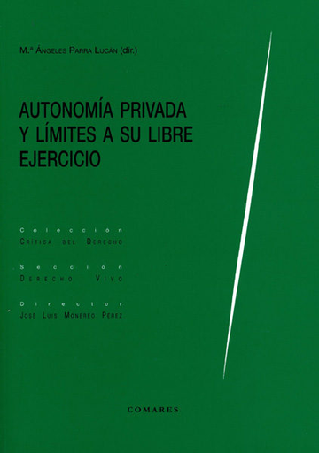 [9788490454091] AUTONOMÍA PRIVADA Y LÍMITES A SU LIBRE EJERCICIO