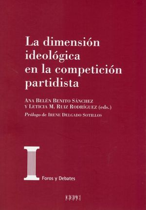 [9788425918254] LA DIMENSIÓN IDEOLÓGICA EN LA COMPETICIÓN PARTIDISTA