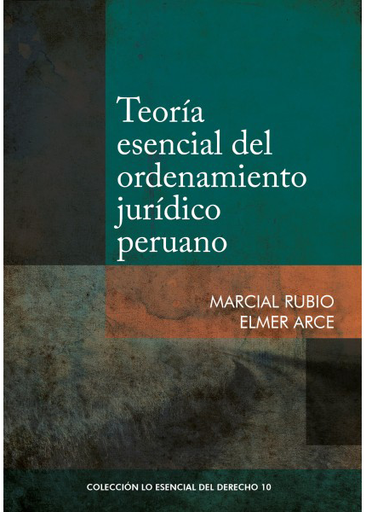 [9786123172398] TEORÍA ESENCIAL DEL ORDENAMIENTO JURÍDICO PERUANO