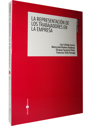 [9788415000341] LA REPRESENTACIÓN DE LOS TRABAJADORES EN LA EMPRESA