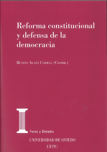 [9788425918308] REFORMA CONSTITUCIONAL Y DEFENSA DE LA DEMOCRACIA