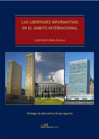 [9788491489184] LAS LIBERTADES INFORMATIVAS EN EL ÁMBITO INTERNACIONAL