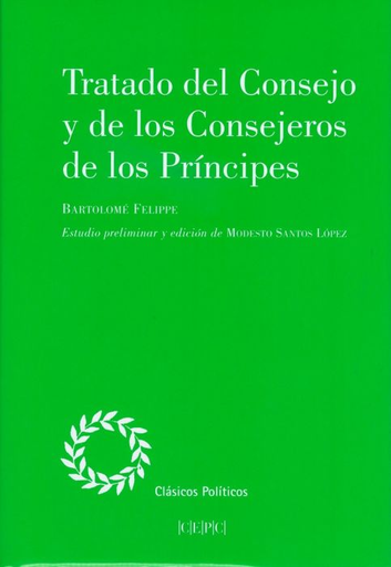 [9788425918216] TRATADO DEL CONSEJO Y DE LOS CONSEJOS DE LOS PRÍNCIPES