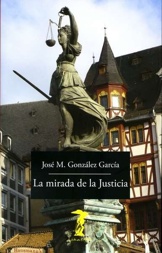 [9788477743170] LA MIRADA DE LA JUSTICIA