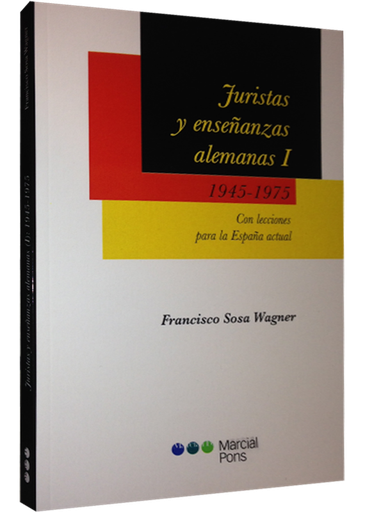 [9788415664888] JURISTAS Y ENSEÑANZAS ALEMANAS I (1945 -1975)