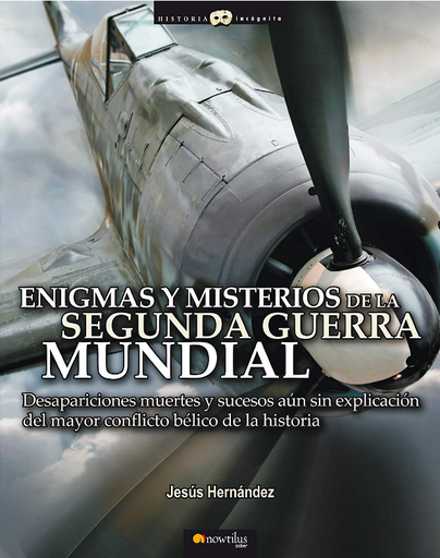 [9788497633079] ENIGMAS Y MISTERIOS DE LA SEGUNDA GUERRA MUNDIAL