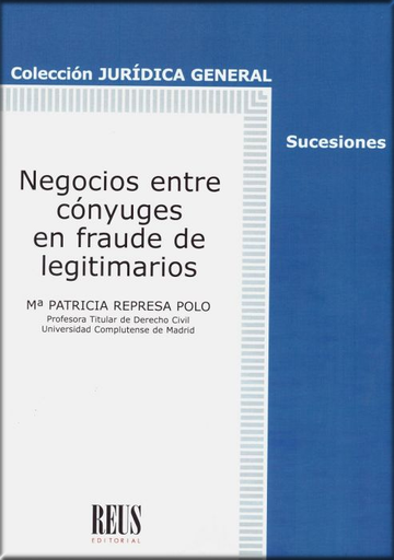 [9788429021578] NEGOCIOS ENTRE CÓNYUGES EN FRAUDE DE LEGITIMARIOS
