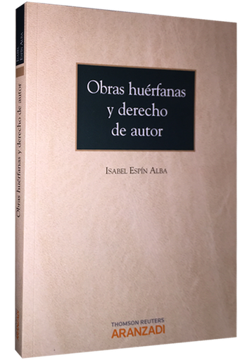 [9788490599204] OBRAS HUÉRFANAS Y DERECHO DE AUTOR