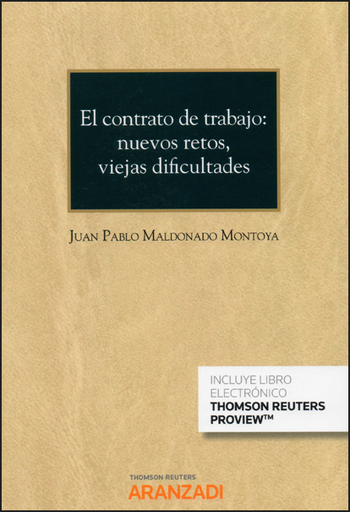 [9788413469706] EL CONTRATO DE TRABAJO: NUEVOS RETOS, VIEJAS DIFICULTADES