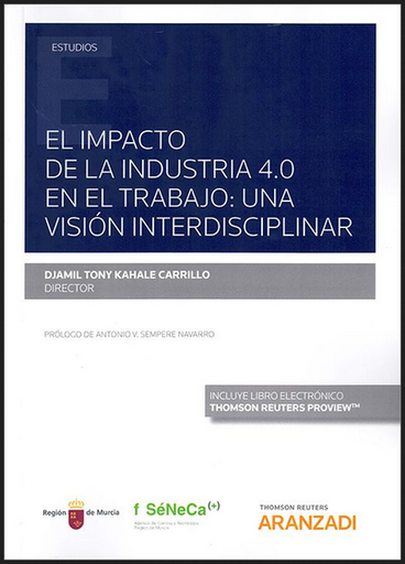 [9788413452241] EL IMPACTO DE LA INDUSTRIA 4.0 EN EL TRABAJO: UNA DIVISIÓN INTERDISCIPLINAR