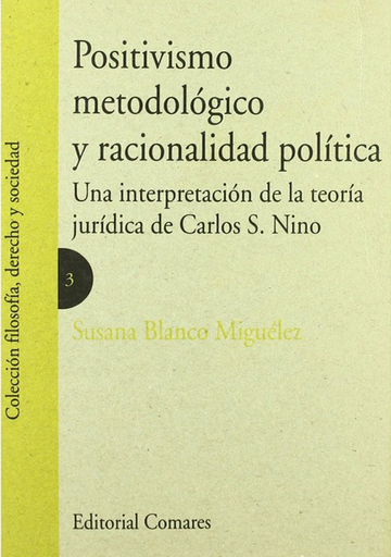 [9788484446040] POSITIVISMO METODOLÓGICO Y RACIONALIDAD POLÍTICA