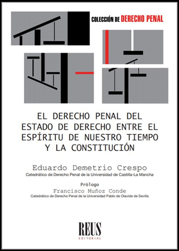 [9788429023152] EL DERECHO PENAL DEL ESTADO D DERECHO ENTRE EL ESPÍRITU DE NUESTRO TIEMPO Y LA CONSTITUCIÓN