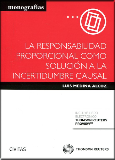 [9788447049059] LA RESPONSABILIDAD PROPORCIONAL COMO SOLUCIÓN A LA INCERTIDUMBRE CAUSAL