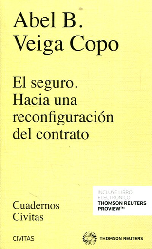[9788491978060] EL SEGURO. HACIA UNA RECONFIGURACIÓN DEL CONTRATO