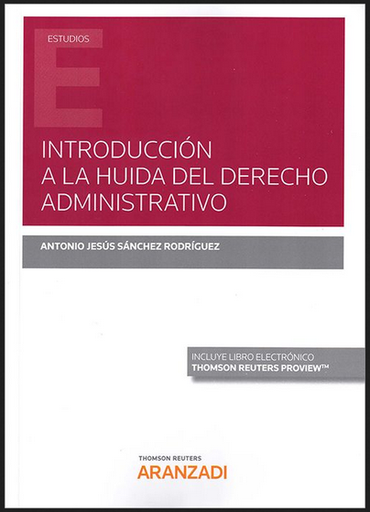 [9788413450148] INTRODUCCIÓN A LA HUIDA DEL DERECHO ADMINISTRATIVO