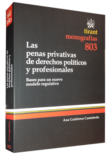[9788490331378] LAS PENAS PRIVATIVAS DE DERECHO POLÍTICOS Y PROFESIONALES