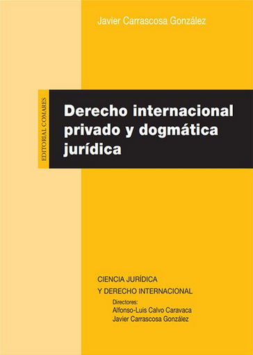 [9788413691381] DERECHO INTERNACIONAL PRIVADO Y DOGMÁTICA JURÍDICA