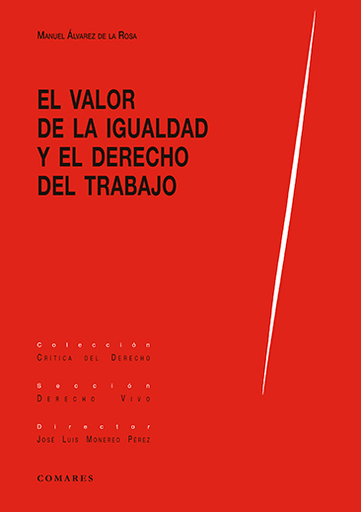 [9788413690490] EL VALOR DE LA IGUALDAD Y EL DERECHO DEL TRABAJO