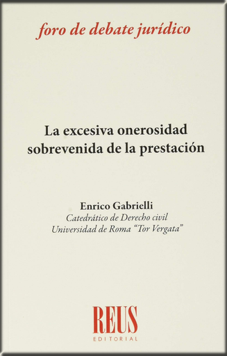 [9788429021790] LA EXCESIVA ONEROSIDAD SOBREVENIDA DE LA PRESTACIÓN