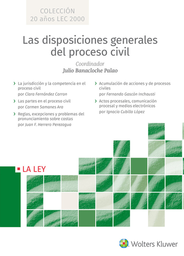 [9788490207918] LAS DISPOSICIONES GENERALES DEL PROCESO CIVIL