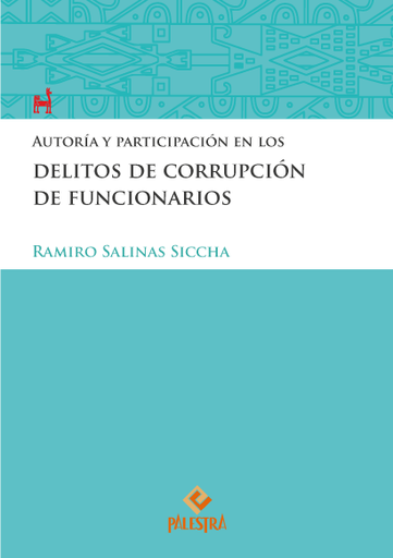 [9786123251710] AUTORÍA Y PARTICIPACIÓN EN LOS DELITOS DE CORRUPCIÓN DE FUNCIONARIOS