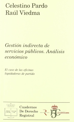[9788492884308] GESTIÓN INDIRECTA DE SERVICIOS PÚBLICOS. ANÁLISIS ECONÓMICO
