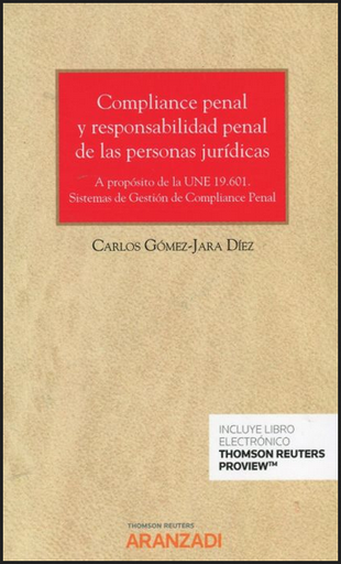 [9788413455334] COMPLIANCE PENAL Y RESPONSABILIDAD PENAL DE LAS PERSONAS JURÍDICAS