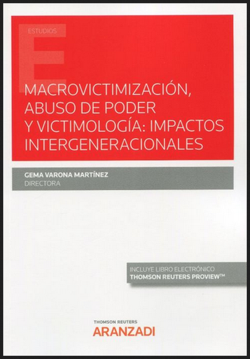 [9788413452333] MACROVICTIMIZACIÓN, ABUSO DE PODER Y VICTIMOLOGÍA: IMPACTOS INTERGENERACIONALES