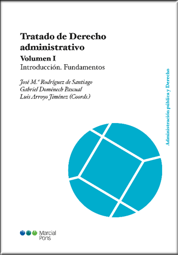 [9788413810300] TRATADO DE DERECHO ADMINISTRATIVO vol. I