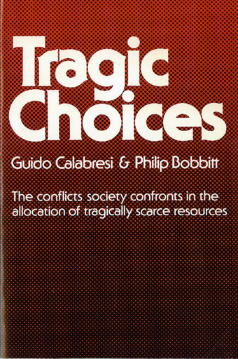 [9780393090857] TRAGIC CHOICES (FELS LECTURES ON PUBLIC POLICY ANALYSIS)