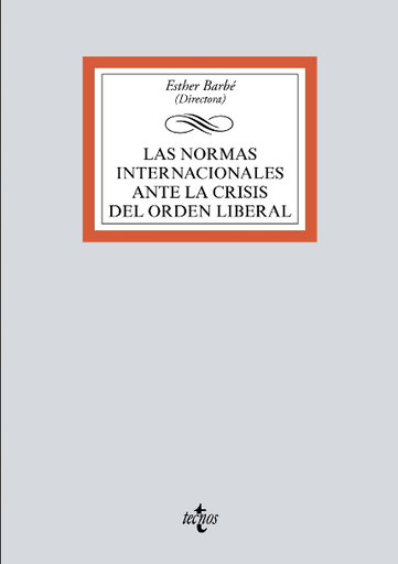 [9788430983124] LAS NORMAS INTERNACIONALES ANTE LA CRISIS DEL ORDEN LIBERAL