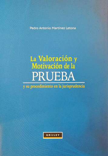 [9789972046087] LA VALORACIÓN Y MOTIVACIÓN DE LA PRUEBA