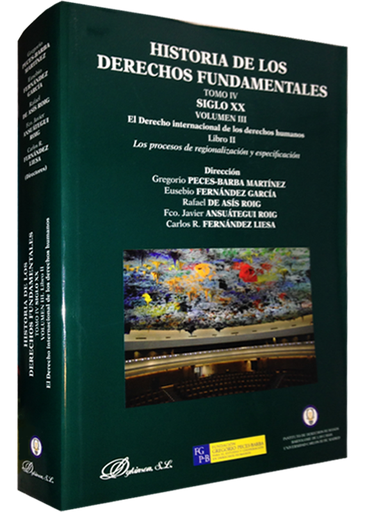 [9788490313824] HISTORIA DE LOS DERECHOS FUNDAMENTALES (Tomo IV, vol. III, libro II)